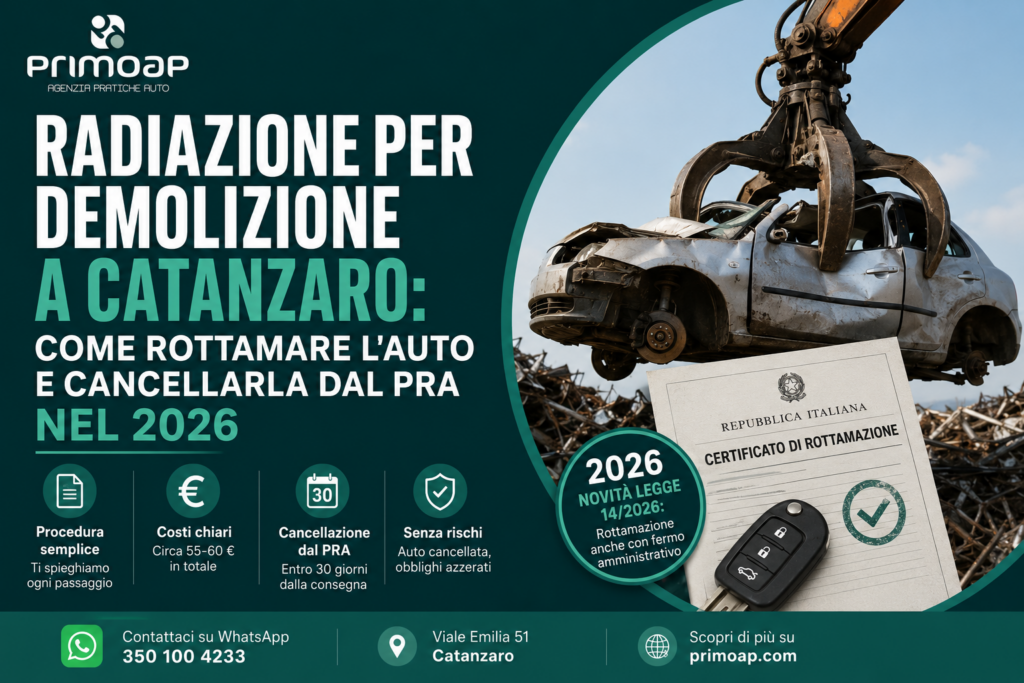 Radiazione per demolizione a Catanzaro: come rottamare l'auto e cancellarla dal PRA nel 2026 sito