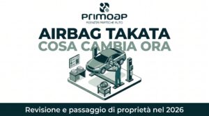 Airbag Takata a Catanzaro: cosa cambia per revisione e passaggio di proprietà nel 2026